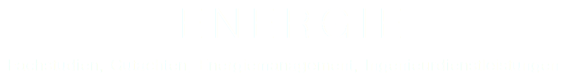 ENERGIE Fachstudien, Gutachten, Energiemanagement, Ingenieurdienstleistungen